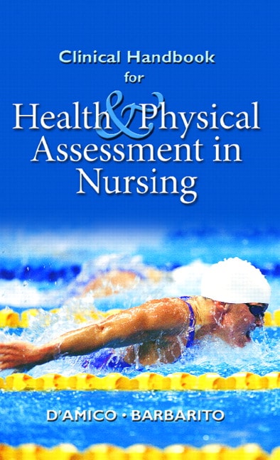 Clinical Handbook, Health & Physical Assessment in Nursing