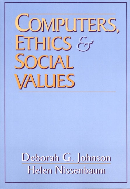Computers, Ethics and Social Values