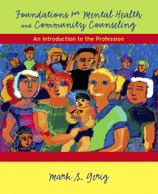 Foundations for Mental Health and Community Counseling: An Introduction to the Profession