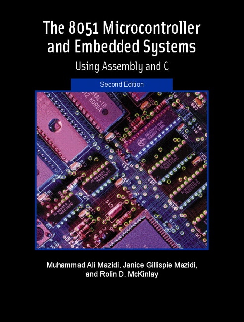 8051 Microcontroller and Embedded Systems, The, 2nd Edition