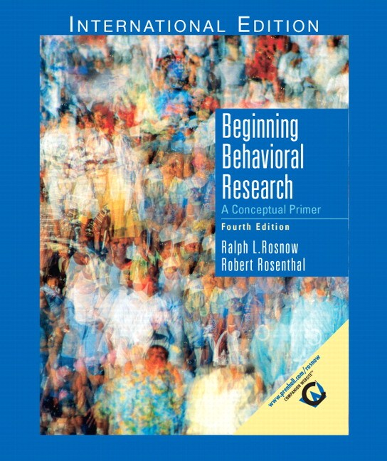 Rosnow & Rosenthal, Beginning Behavioral Research A Conceptual Primer