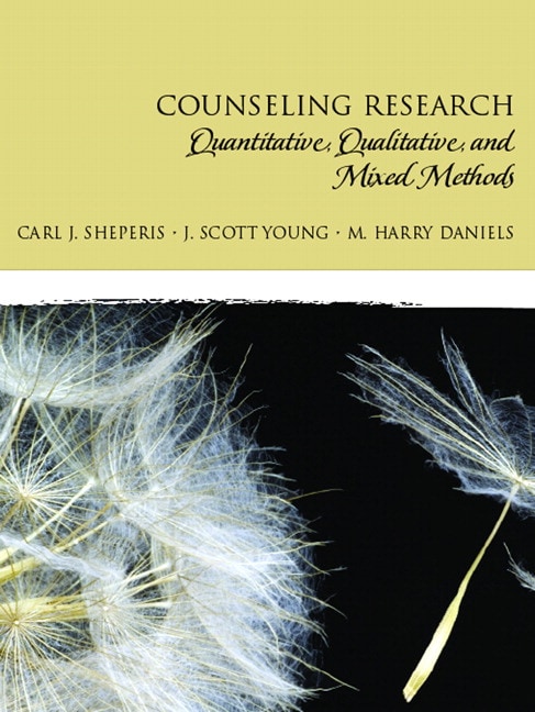 Counseling Research: Quantitative, Qualitative, and Mixed Methods