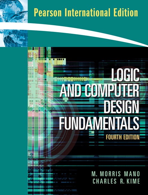 Logic and Computer Design Fundamentals: International Edition, 4th Edition