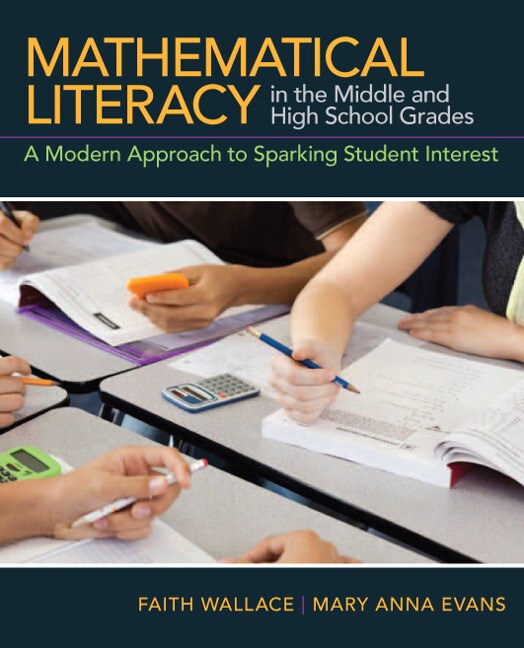 Mathematical Literacy in the Middle and High School Grades: A Modern Approach to Sparking Student Interest
