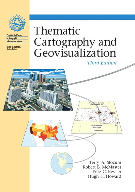 Thematic Cartography and Geovisualization, 3rd Edition