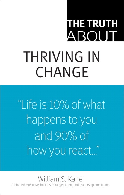Truth About Thriving in Change, The