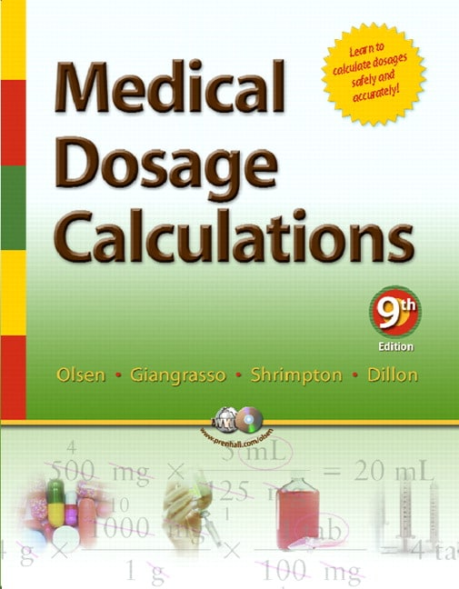 Medical Dosage Calculations, 9th Edition