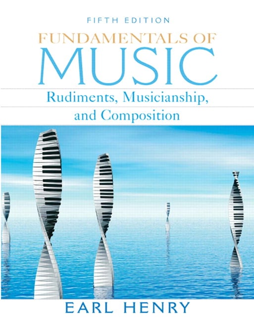 Fundamentals Of Music Rudiments Musicianship And Composition 5th Edition