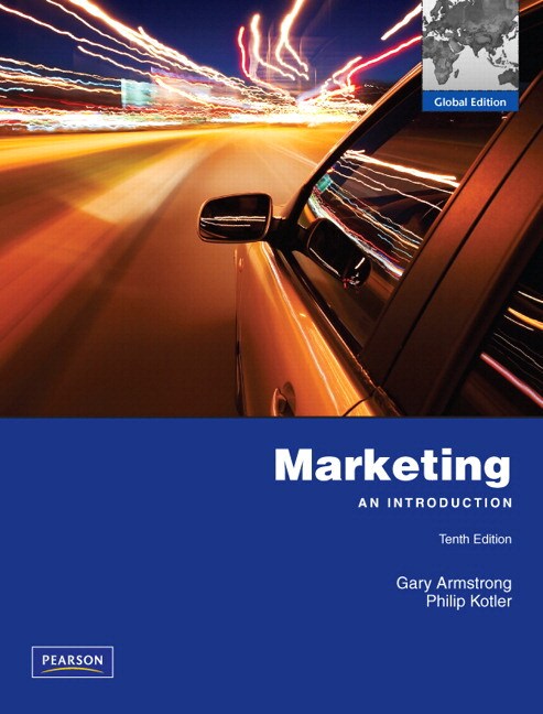 Marketing: An Introduction (with MyLab Marketing & Pearson eText Student Access Code Card): Global Edition, 10th Edition
