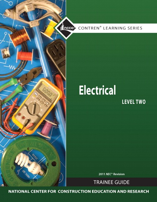 NCCER, Electrical Level 2 Trainee Guide, 2011 NEC Revision, Paperback