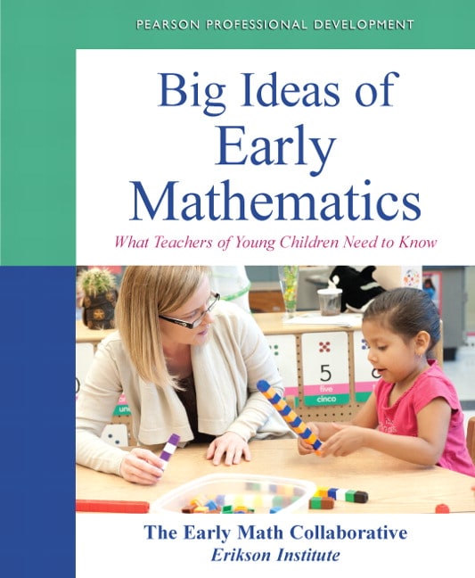 Big Ideas of Early Mathematics: What Teachers of Young Children Need to Know