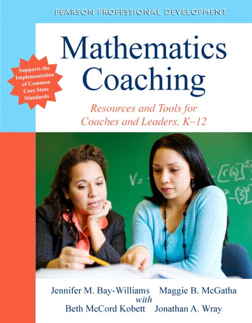 Mathematics Coaching: Resources and Tools for Coaches and Leaders, K-12