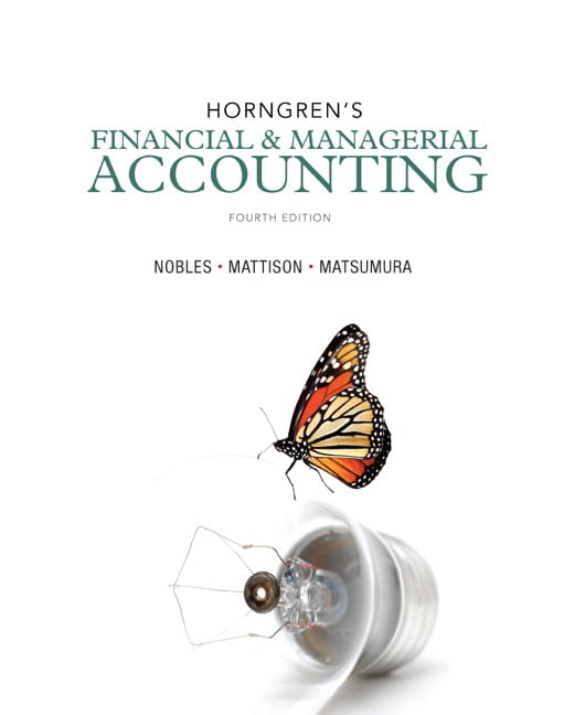 Horngren's financial & managerial accounting the financial chapters