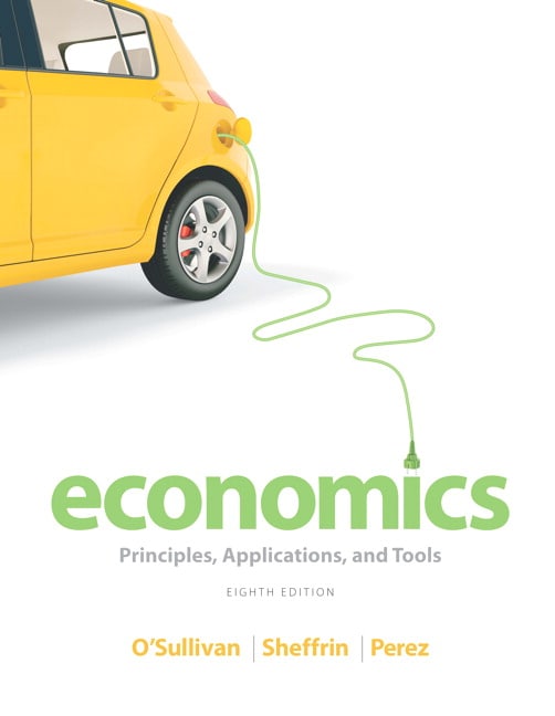 Economics: Principles, Applications, and Tools (Subscription), 8th Edition
