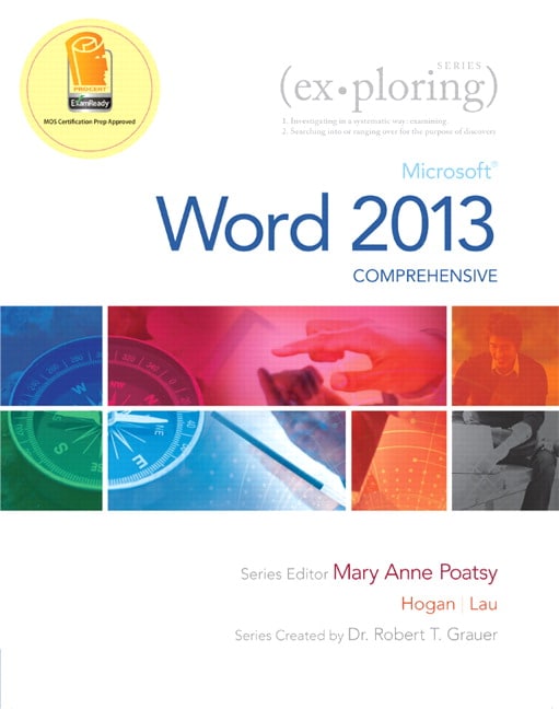 Exploring: Microsoft Word 2013, Comprehensive