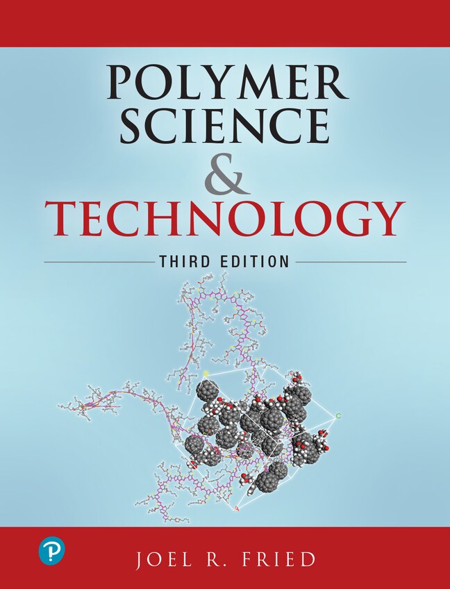 Fried, Solutions Manual for Polymer Science and Technology Pearson