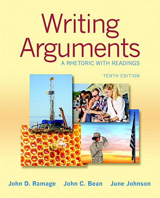 Writing Arguments: A Rhetoric with Readings, 10th Edition