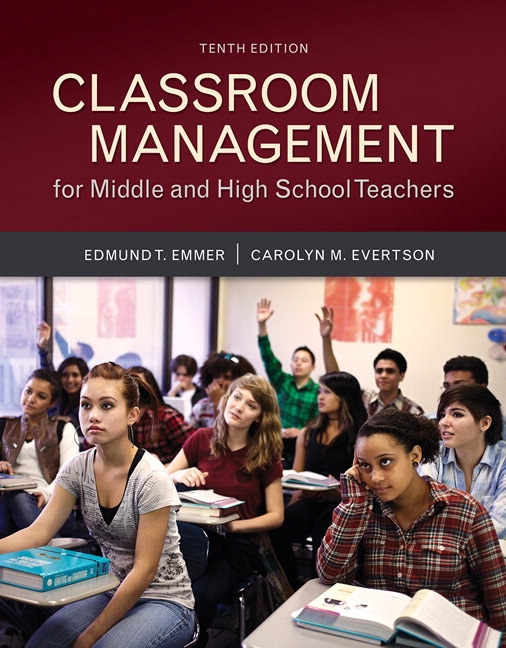 Classroom Management for Middle and High School Teachers, 10th Edition