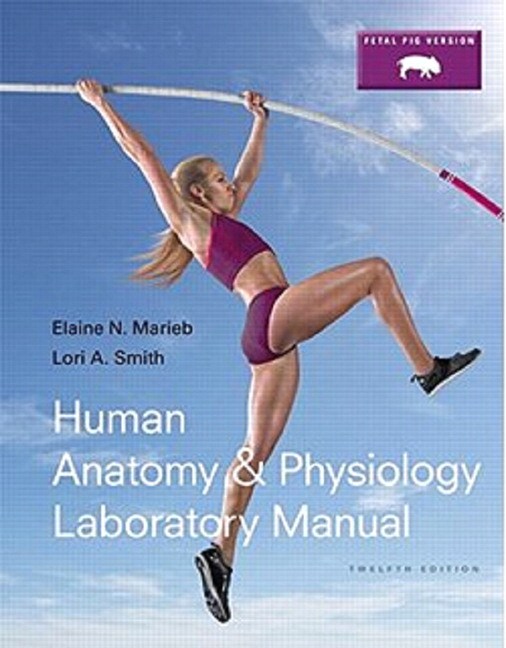 Marieb & Smith, Human Anatomy & Physiology Laboratory Manual, Fetal Pig Version, Books a la
