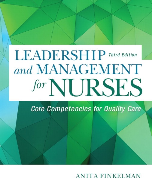 Leadership and Management for Nurses: Core Competencies for Quality Care (Subscription)