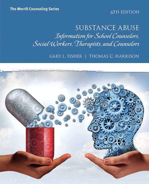 MyLab Counseling with Pearson eText  -- for Substance Abuse: Information for School Counselors, Social Workers, Therapists, and Counselors, 6th Edition