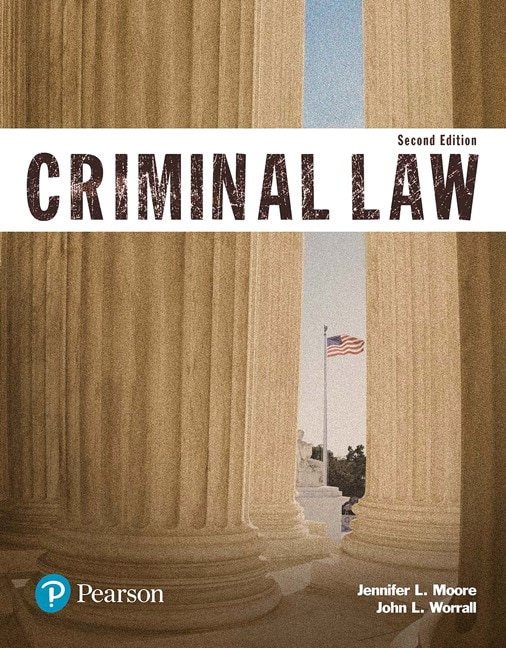 Moore Amp Worrall Criminal Law Justice Series 2nd Edition Pearson