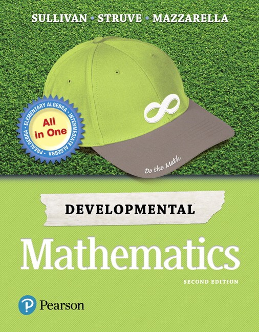 Developmental Mathematics: Prealgebra, Elementary Algebra, and Intermediate Algebra