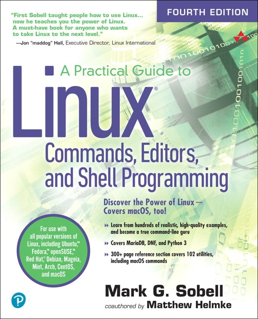 Practical Guide to Linux Commands, Editors, and Shell Programming, A, 4th Edition