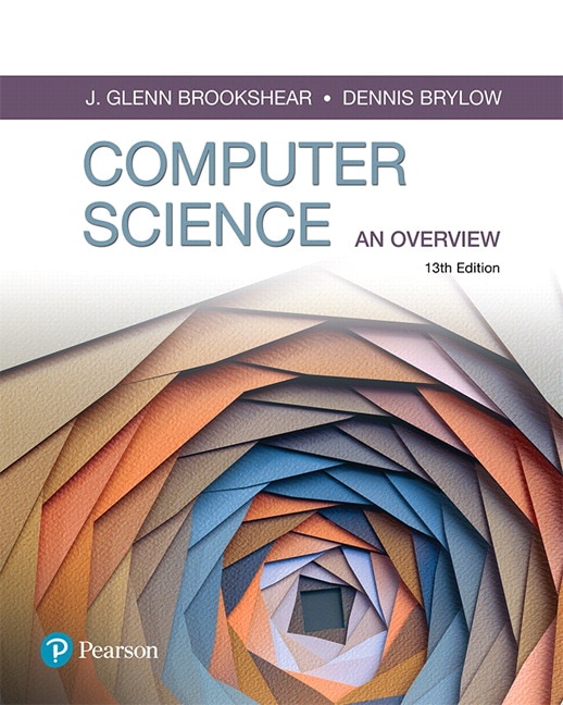 Computer Science: An Overview, 13th Edition