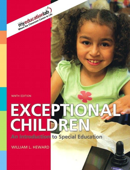 Exceptional Children: An Introduction to Special Education, 9th Edition