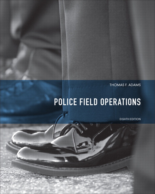 Adams Police Field Operations 8th Edition Pearson