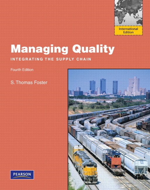 Foster, Managing Quality International Edition, 4th Edition Pearson