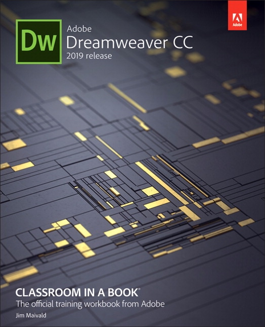 Adobe Dreamweaver CC Classroom in a Book (2019 Release)