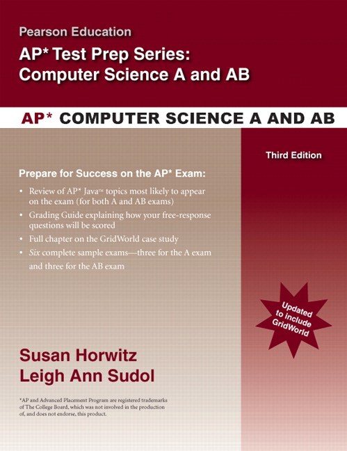 Pearson Education's Review for the AP* Computer Science A and AB Exams, 3rd Edition
