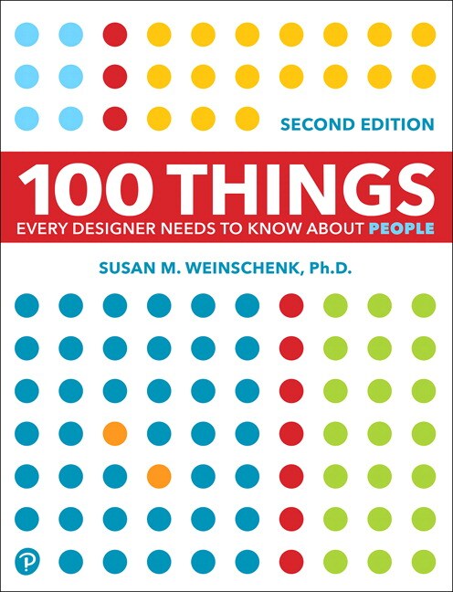 100 Things Every Designer Needs to Know About People (Oasis)