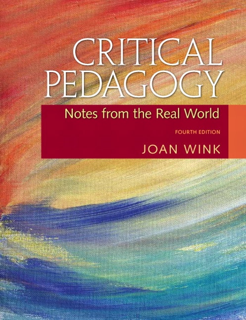 Critical Pedagogy: Notes from the Real World, 4th Edition