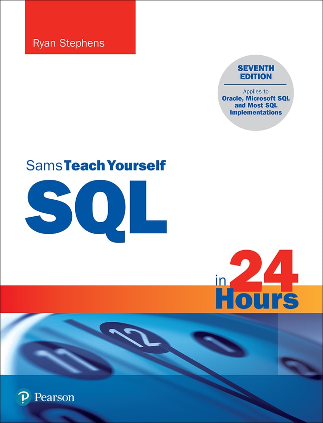 Stephens/Jones-SQL in 24 Hours, STY,7/e, 7th Edition
