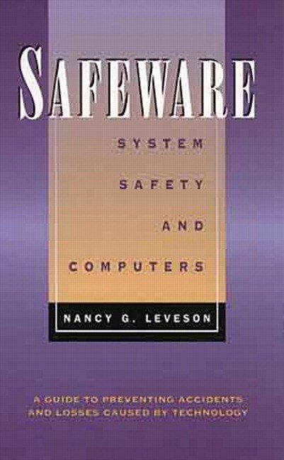 Safeware: System Safety and Computers