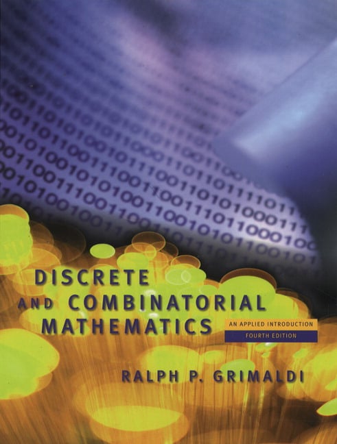 Discrete and Combinatorial Mathematics: An Applied Introduction