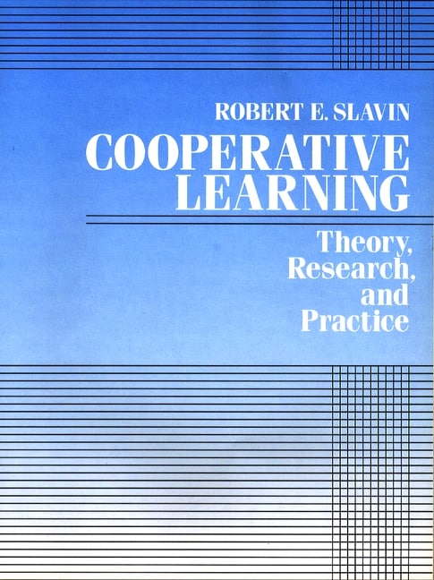 Cooperative Learning: Theory, Research and Practice, 2nd Edition