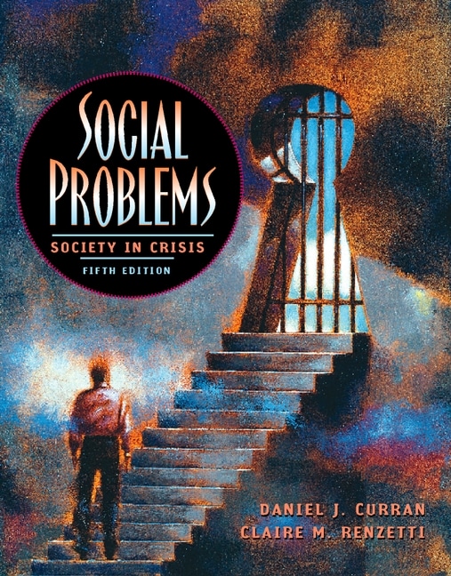 Social Problems: Society in Crisis, 5th Edition