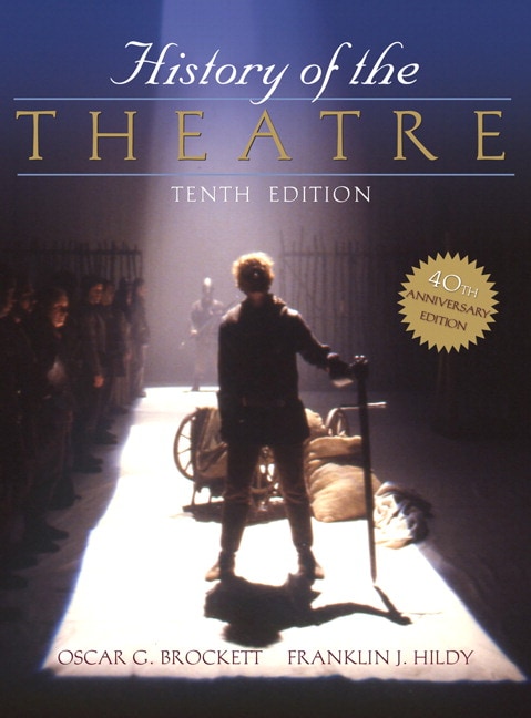 History of the Theatre, 10th Edition