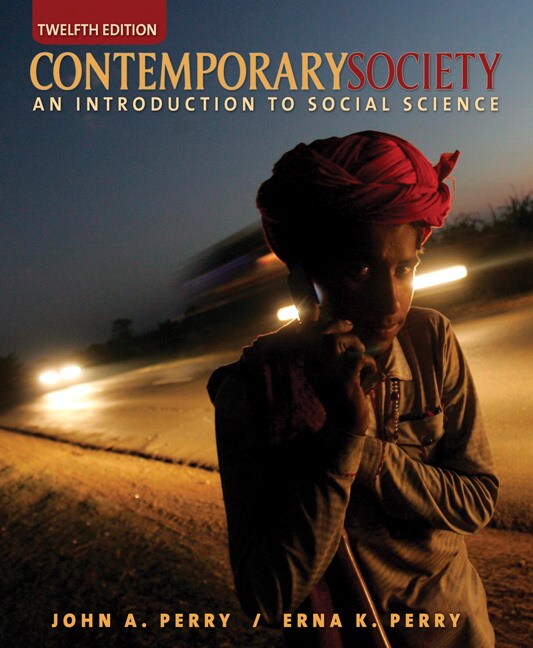 Perry & Perry, Contemporary Society An Introduction to Social Science