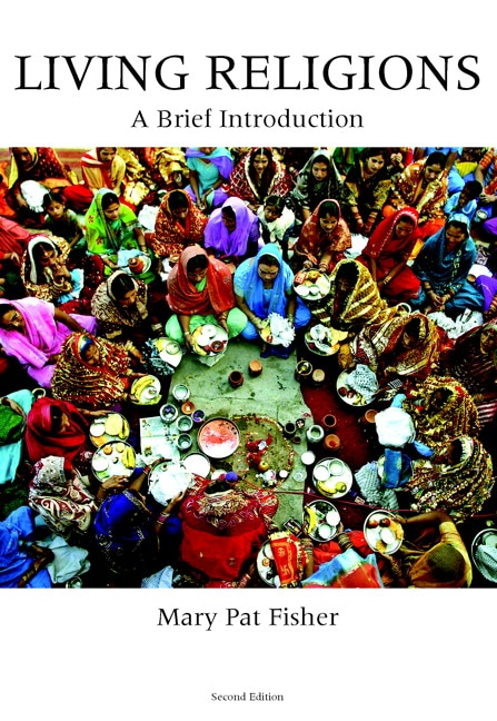 Living Religions: A Brief Introduction, 2nd Edition