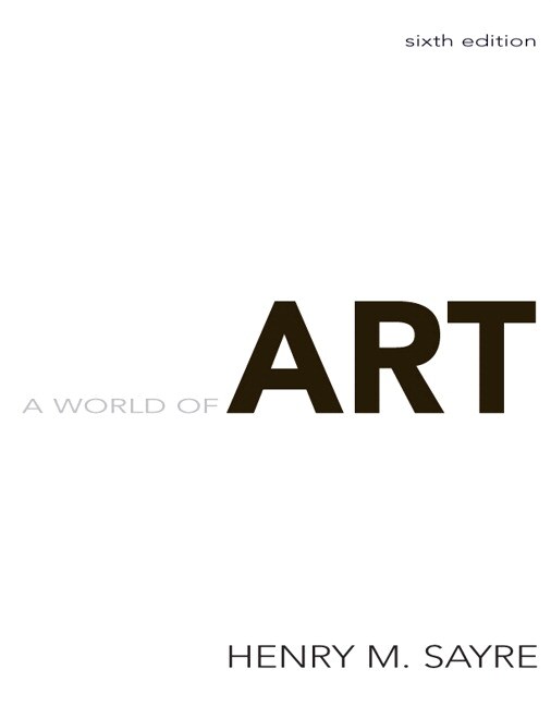 World of Art, A, 6th Edition Textbook Solutions Textbook Solutions