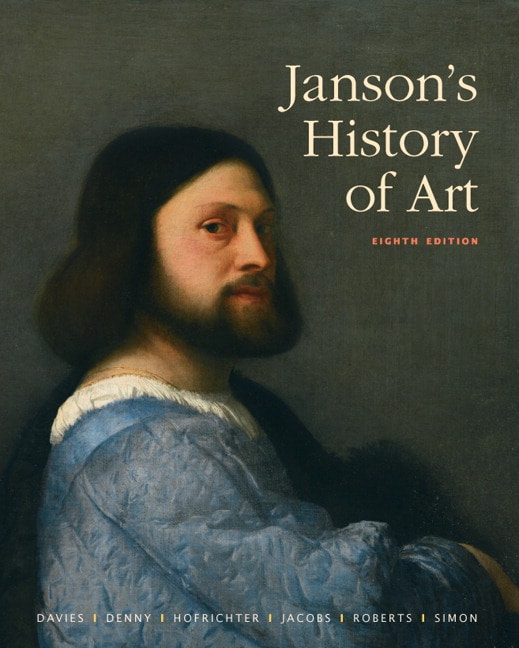 Janson's History of Art: The Western Tradition, 8th Edition