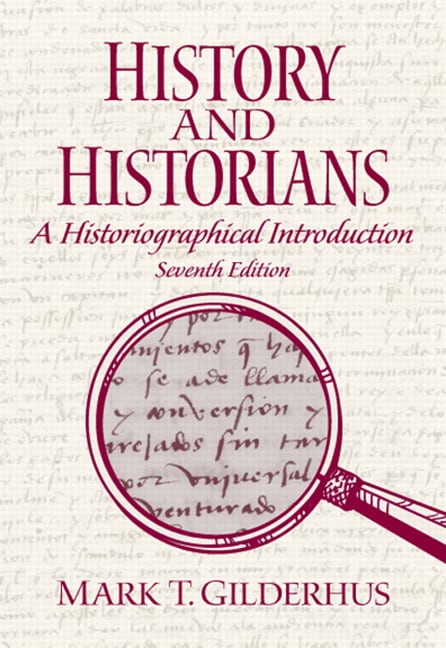 History and Historians, 7th Edition