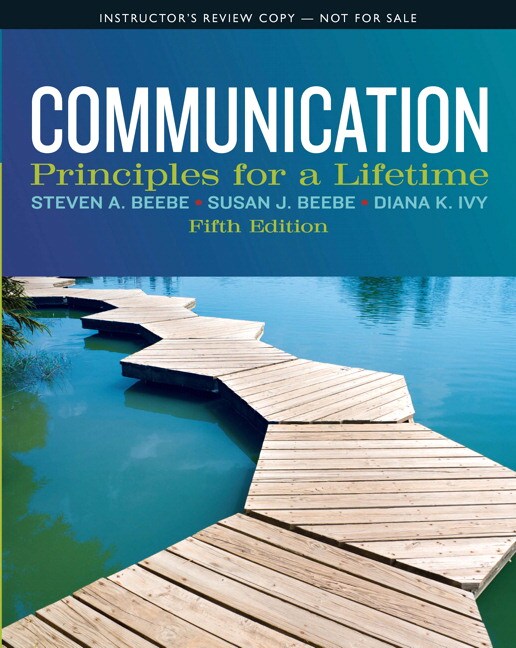 Beebe, Beebe & Ivy, Instructor's Manual for Communication Principles