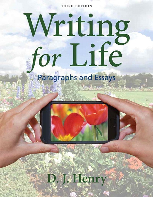 Writing for life paragraphs and essays