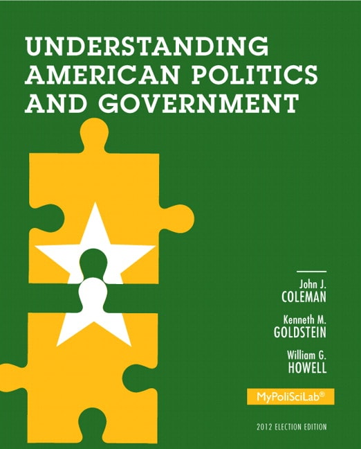 Understanding American Politics and Government, 2012 Election Edition